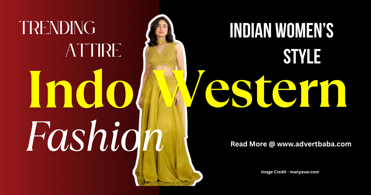 Indo-Western Dresses: A Modern Twist in Women’s Clothing